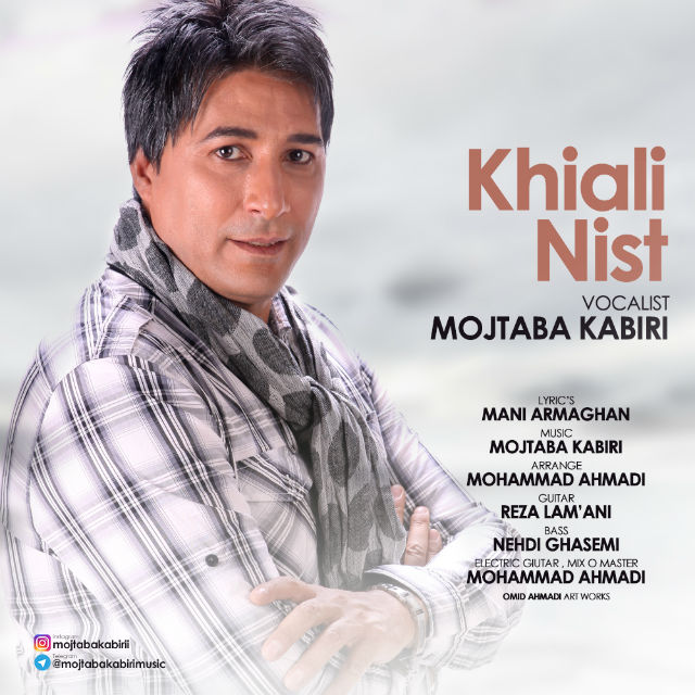 Mojtaba Kabiri - Khiali Nist