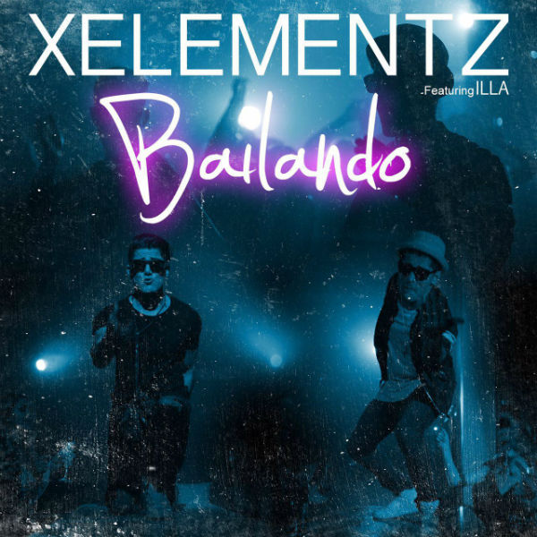 ایکس المنتس Bailando Ft Illa X Elementz Illa Bailando
