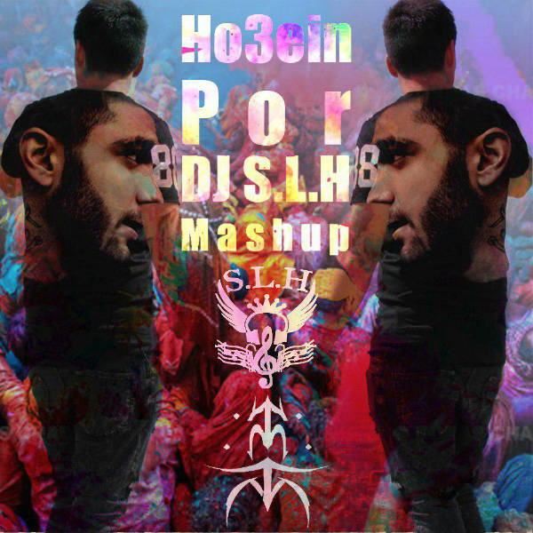 Ho3ein – Por (Dj S.L.H Remixe & Mashup)