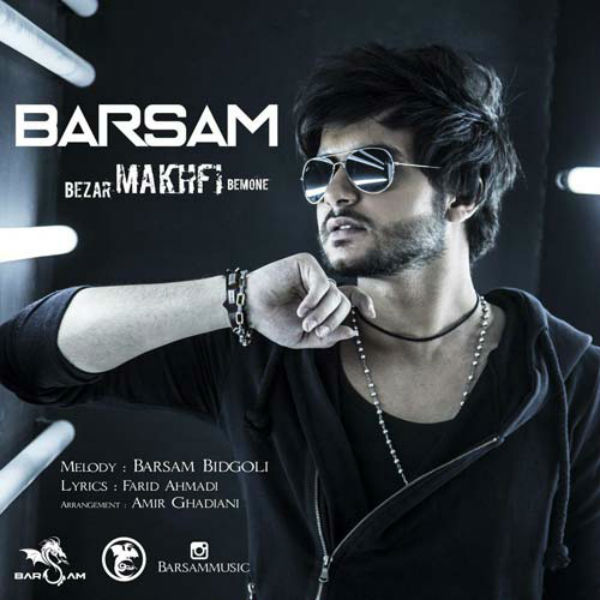 Barsam – Bezar Makhfi Bemone