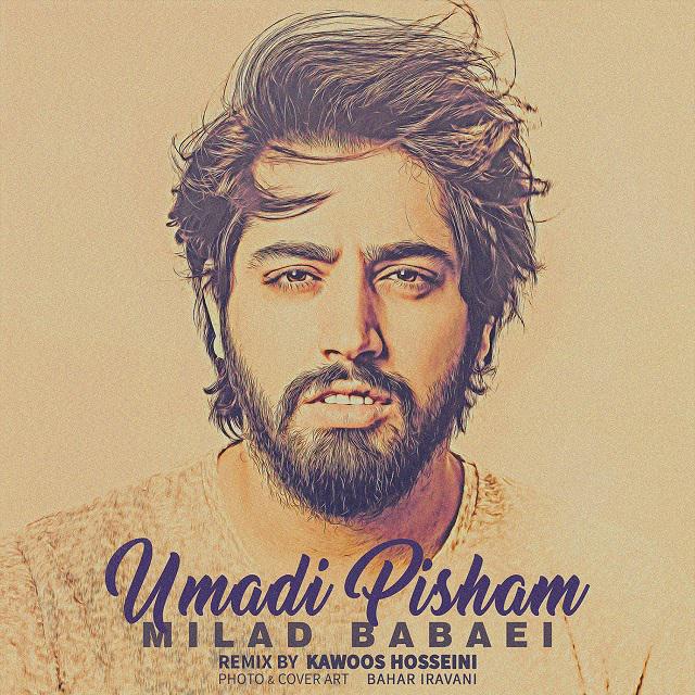 Milad Babaei - Umadi Pisham (Remix)