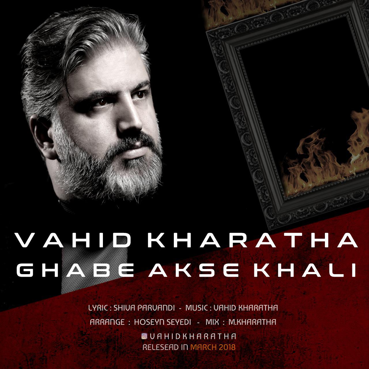 Vahid Kharatha – Ghabe Akse Khali