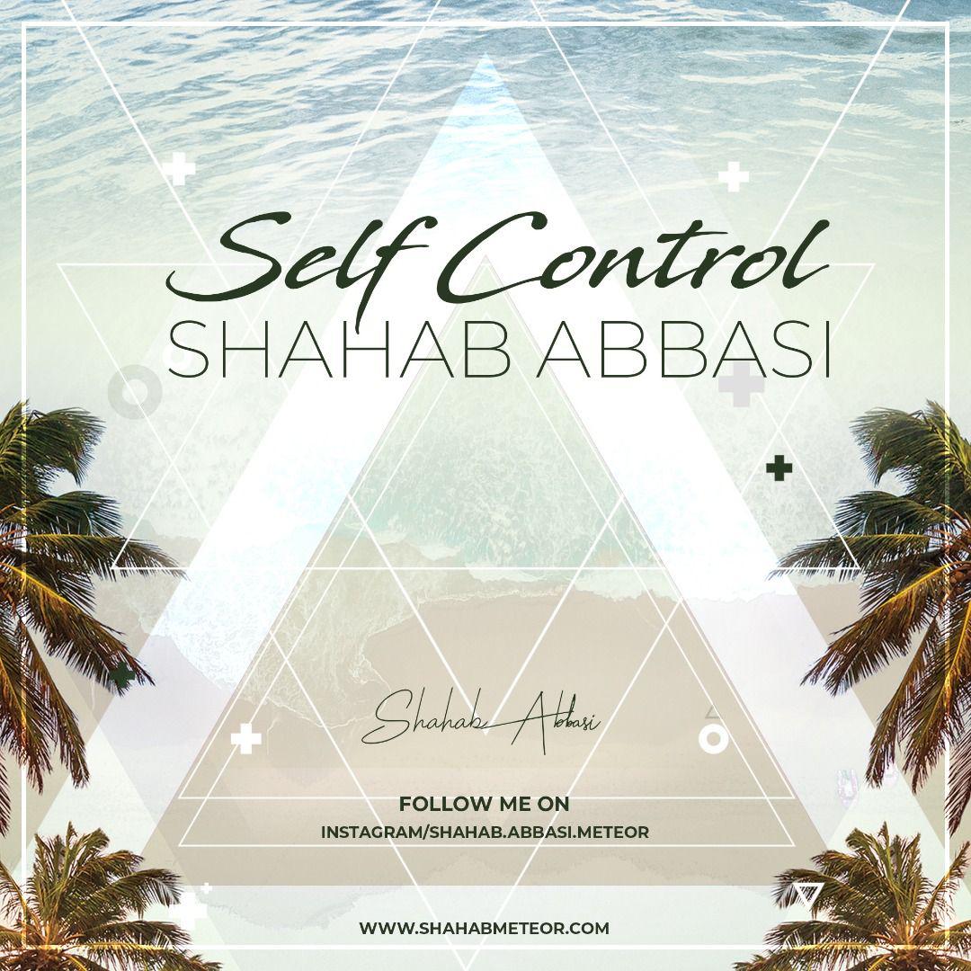 Shahab Abbasi – Self Control