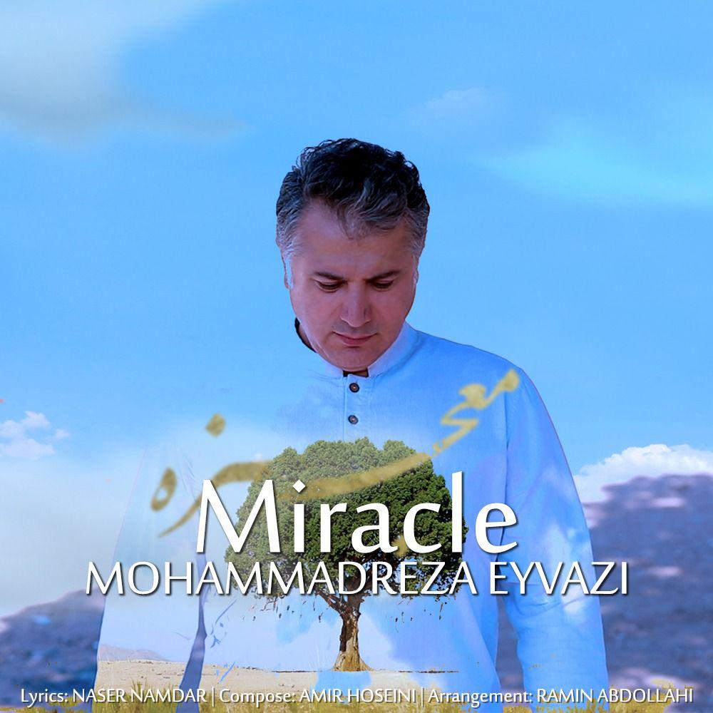 Mohammadreza Eyvazi - Mojezeh