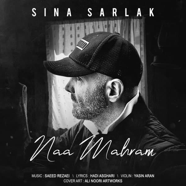 Sina Sarlak - Naa Mahram - دانلود آهنگ سینا سرلک به نام نامحرم 