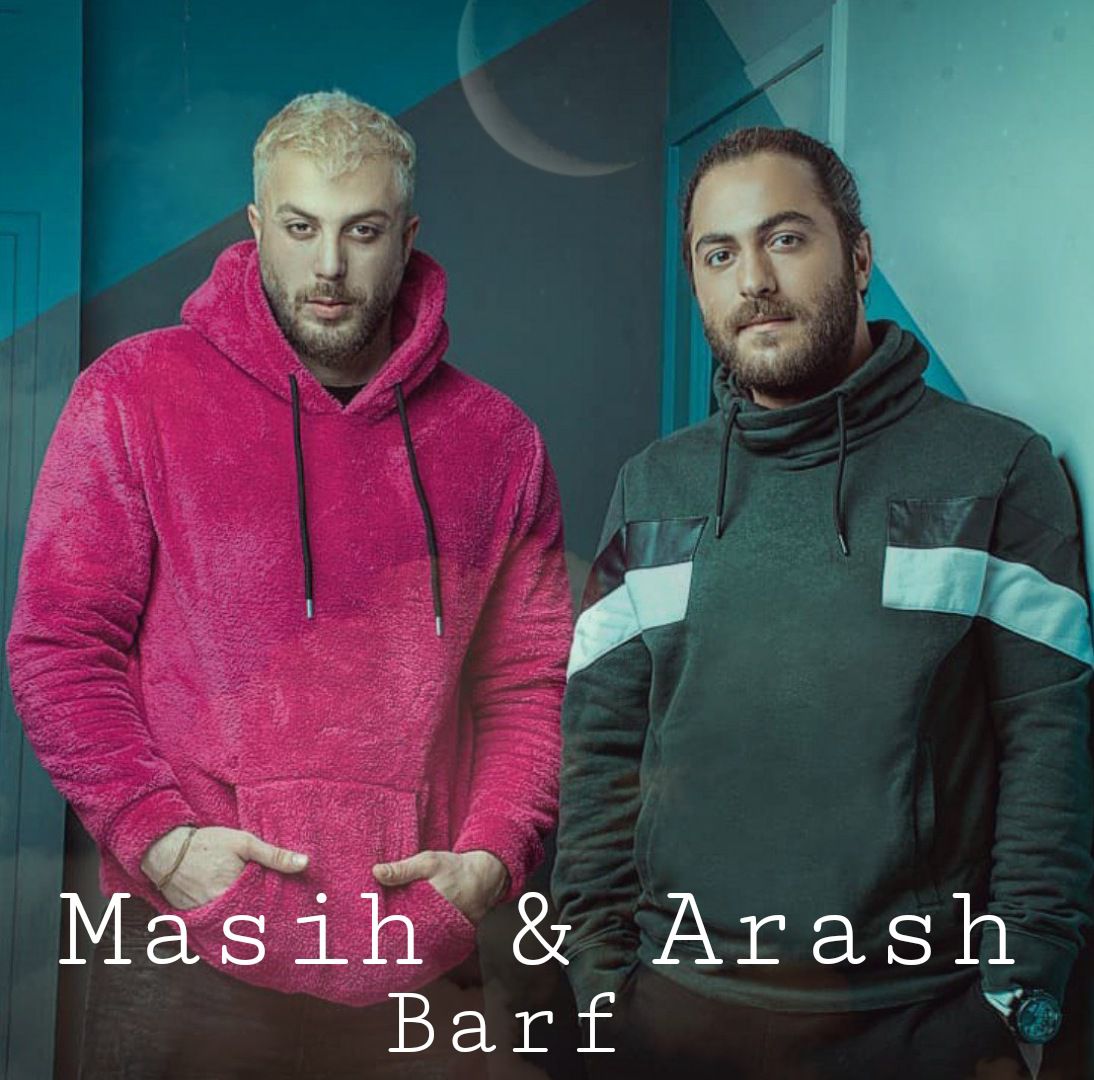 Masih And Arash - Barf - دانلود آهنگ مسیح و آرش به نام برف 